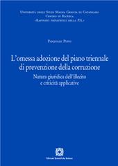 L' omessa adozione del piano triennale di prevenzione della corruzione. Natura giuridica dell'illecito e criticità applicative