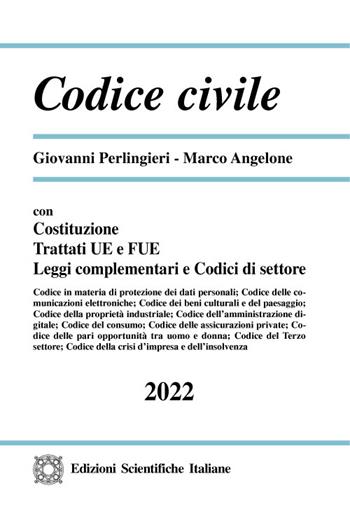 Codice civile - Giovanni Perlingieri, Marco Angelone - Libro Edizioni Scientifiche Italiane 2022 | Libraccio.it