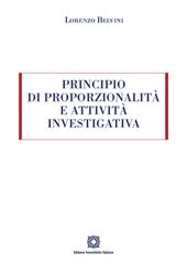 Principio di proporzionalità e attività investigativa