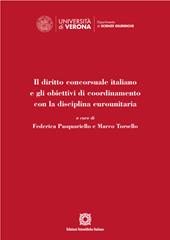 Il diritto concorsuale italiano e gli obiettivi di coordinamento con la disciplina eurounitaria. Atti del Convegno (Verona, 17 dicembre 2021)
