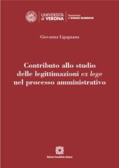 Contributo allo studio delle legittimazioni ex lege nel processo amministrativo