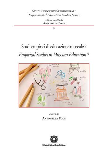 Studi empirici di educazione museale-Empirical studies in museum education. Vol. 2  - Libro Edizioni Scientifiche Italiane 2022, Studi educativi sperimentali | Libraccio.it