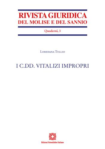 I c.dd. vitalizi impropri - Loredana Tullio - Libro Edizioni Scientifiche Italiane 2022 | Libraccio.it