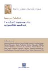 La volontà testamentaria nei conflitti ereditari