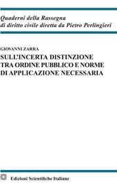 Sull'incerta distinzione tra ordine pubblico e norme di applicazione necessaria