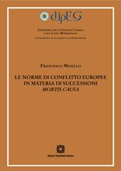 Le norme di conflitto europee in materia di successioni «mortis causa»