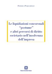 Le liquidazioni concorsuali «postume» e altri percorsi di diritto societario nell'insolvenza dell'impresa