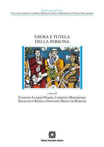 Usura e tutela della persona  - Libro Edizioni Scientifiche Italiane 2022, Consumatori oggi | Libraccio.it