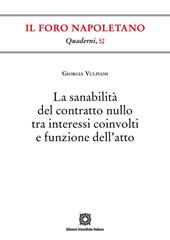 La sanabilità del contratto nullo tra interessi coinvolti e funzione dell'atto