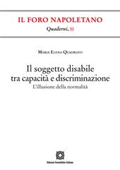 Il soggetto disabile tra capacità e discriminazione. L'illusione della normalità