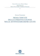 Prima tipicità della condotta colposa nelle attività rischiose lecite