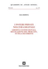 I poteri privati nell'era digitale. Libertà costituzionali, regolazione del mercato, tutela dei diritti
