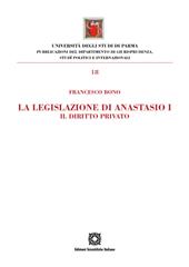 La legislazione di Anastasio I. Il diritto privato