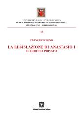 La legislazione di Anastasio I. Il diritto privato