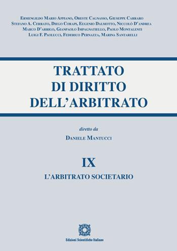 Trattato di diritto dell'arbitrato. Vol. 9: L' arbitrato societario  - Libro Edizioni Scientifiche Italiane 2023 | Libraccio.it
