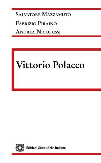Vittorio Polacco - Salvatore Mazzamuto, Andrea Nicolussi, Fabrizio Piraino - Libro Edizioni Scientifiche Italiane 2023 | Libraccio.it
