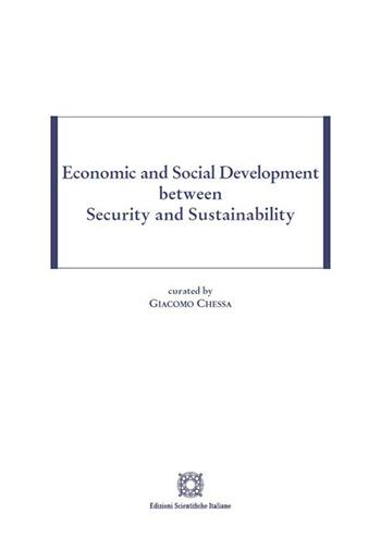 Economic and social development between security and sustainability  - Libro Edizioni Scientifiche Italiane 2023 | Libraccio.it