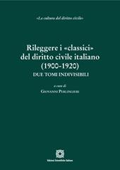 Rileggere i «classici» del diritto civile italiano (1900-1920)