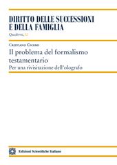 Il problema del formalismo testamentario. Per una rivisitazione dell'olografo