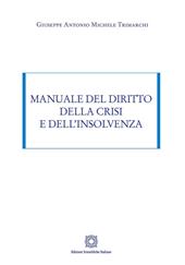 Manuale del diritto della crisi e dell'insolvenza