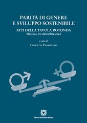 Parità di genere e sviluppo sostenibile. Atti della tavola rotonda (Messina, 30 settembre 2022)