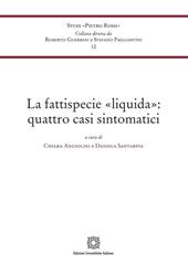 La fattispecie «liquida»: quattro casi sintomatici