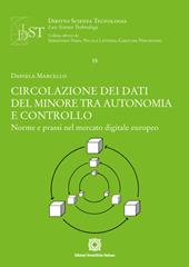 Circolazione dei dati del minore tra autonomia e controllo. Norme e prassi nel mercato digitale europeo