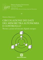 Circolazione dei dati del minore tra autonomia e controllo. Norme e prassi nel mercato digitale europeo