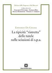 La tipicità «ristretta» delle tutele nelle scissioni di s.p.a.