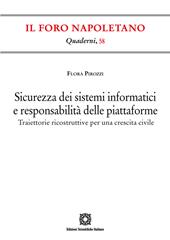 Sicurezza dei sistemi informatici e responsabilità delle piattaforme. Traiettorie ricostruttive per una crescita civile