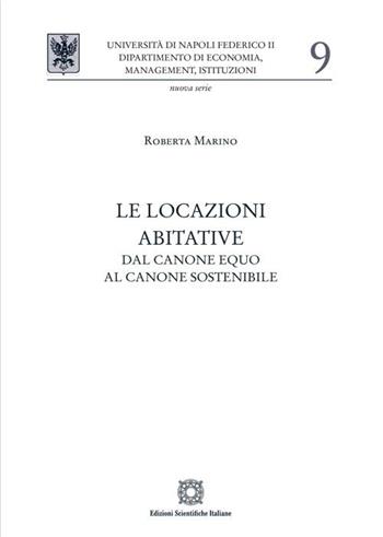Le locazioni abitative. Dal canone equo al canone sostenibile - Roberta Marino - Libro Edizioni Scientifiche Italiane 2023 | Libraccio.it