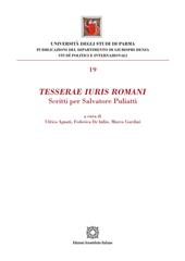Tesserae iuris romani. Scritti per Salvatore Puliatti