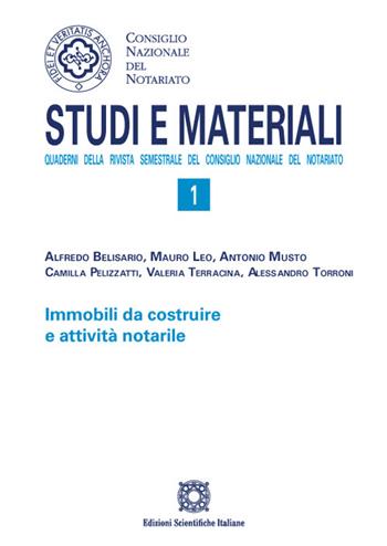 Immobili da costruire e attività notarile  - Libro Edizioni Scientifiche Italiane 2023 | Libraccio.it