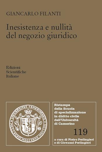 Inesistenza e nullità del negozio giuridico - Giancarlo Filanti - Libro Edizioni Scientifiche Italiane 2023, Univ. Camerino. Ristampe | Libraccio.it