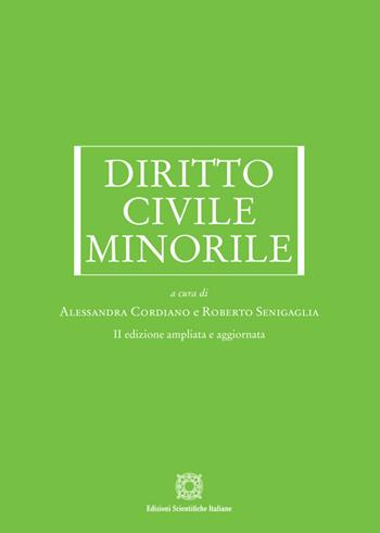 Diritto civile minorile - Alessandra Cordiano, Roberto Senigaglia - Libro Edizioni Scientifiche Italiane 2024 | Libraccio.it