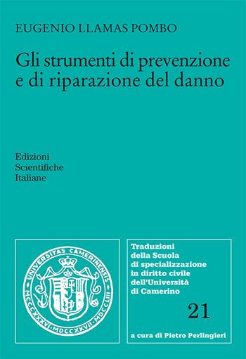 Gli strumenti di prevenzione e di riparazione del danno - Eugenio Llamas Pombo - Libro Edizioni Scientifiche Italiane 2024 | Libraccio.it
