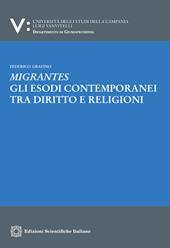 Migrantes. Gli esodi contemporanei tra diritto e religioni