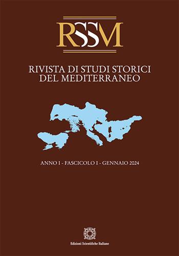 Rivista di Studi storici del Mediterraneo (2024). Vol. 1  - Libro Edizioni Scientifiche Italiane 2024 | Libraccio.it
