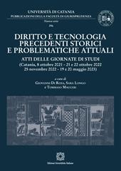 Diritto e tecnologia. Precedenti storici e problematiche attuali