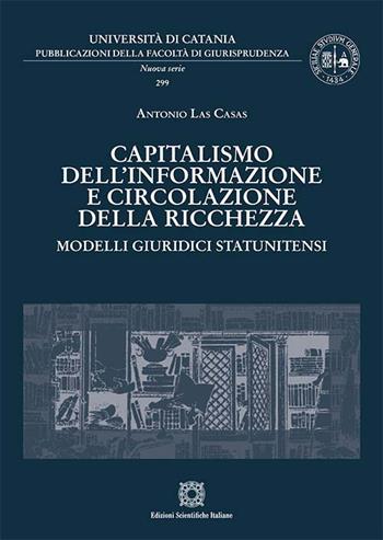 Capitalismo dell'informazione e circolazione della ricchezza - Antonio Las Casas - Libro Edizioni Scientifiche Italiane 2024 | Libraccio.it