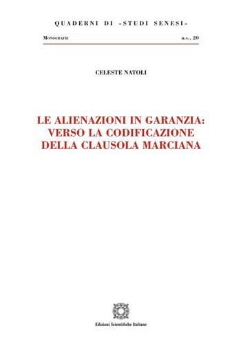 Le alienazioni in garanzia: verso la codificazione della clausola marciana - Celeste Natoli - Libro Edizioni Scientifiche Italiane 2024 | Libraccio.it
