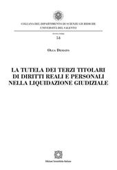 La tutela dei terzi titolari di diritti reali e personali nella liquidazione giudiziale