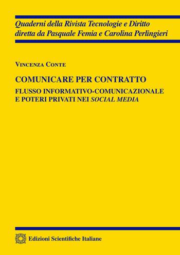 Comunicare per contratto - Vincenza Conte - Libro Edizioni Scientifiche Italiane 2024, Quaderni della Rivista Tecnologie e Diritto | Libraccio.it