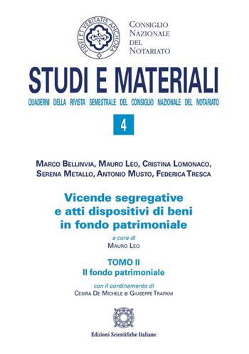 Vicende segregative e atti dispositivi di beni in fondo patrimoniale  - Libro Edizioni Scientifiche Italiane 2024, Studi e Materiali. Quaderni | Libraccio.it