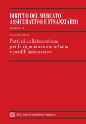 Patti di collaborazione per la rigenerazione urbana e profili assicurativi