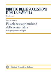 Filiazione e attribuzione della genitorialità. Una prospettiva europea