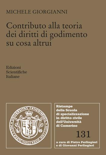 Contributo alla teoria dei diritti di godimento su cosa altrui - Michele Giorgianni - Libro Edizioni Scientifiche Italiane 2025 | Libraccio.it