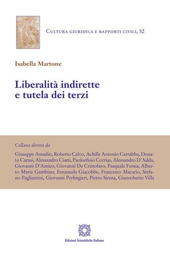 Libertà indirette e tutela dei terzi - Isabella Martone - Libro Edizioni Scientifiche Italiane 2025, Cultura giuridica e rapporti civili | Libraccio.it