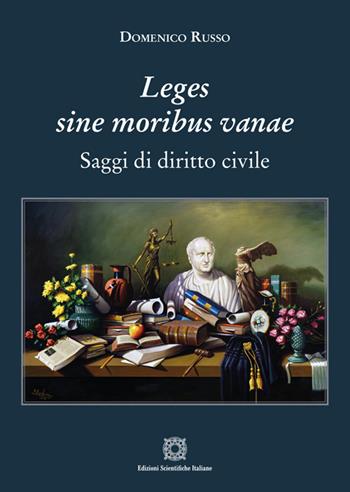 Leges sine moribus vanae - Domenico Russo - Libro Edizioni Scientifiche Italiane 2025 | Libraccio.it