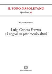 Luigi Cariota Ferrara e i negozi su patrimonio altrui
